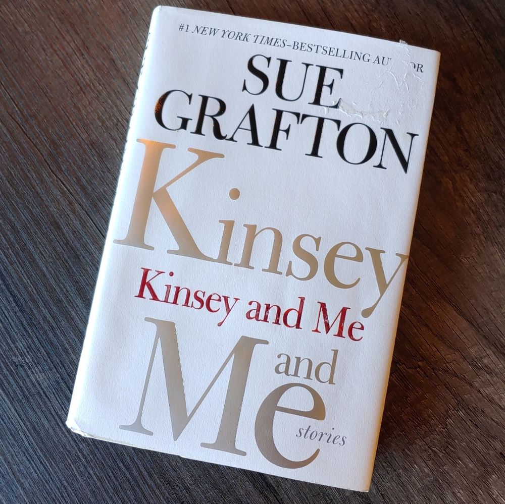 New York Times Bestselling Author - Sue Grafton Hardcover Novel "Kinsey & Me"